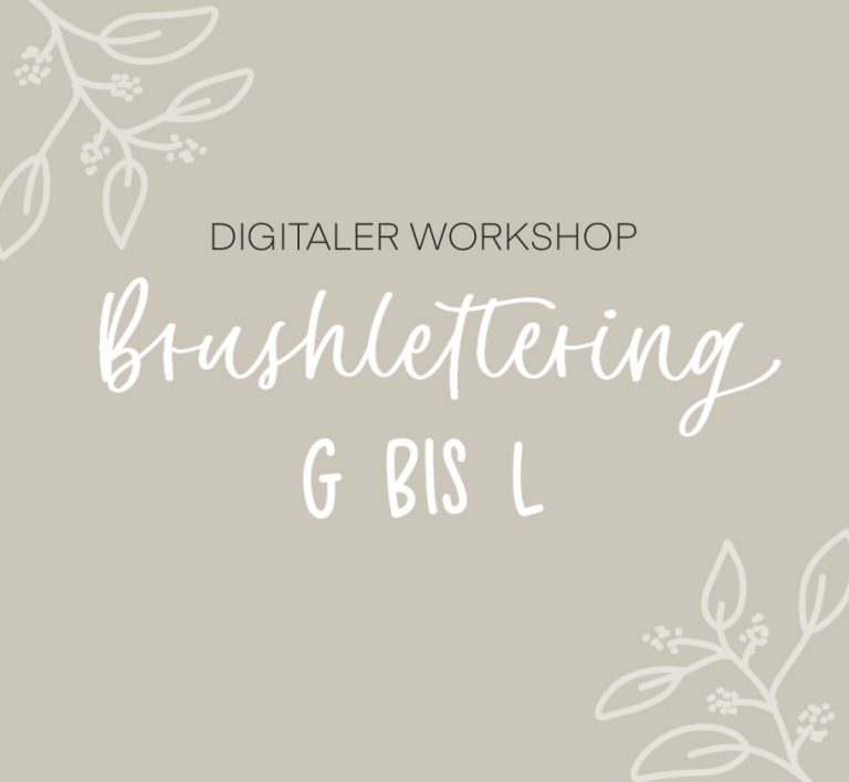 Handlettering Workshop Brushlettering G bis L